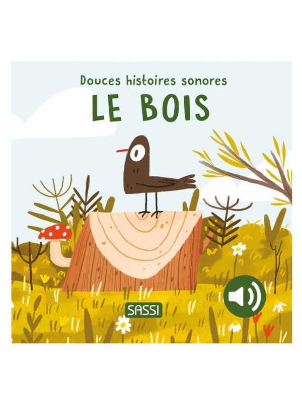 Livre Douces Histoires Sonores | Le Bois