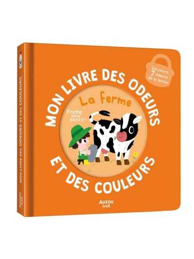 Mon livre des odeurs et des couleurs | La ferme
