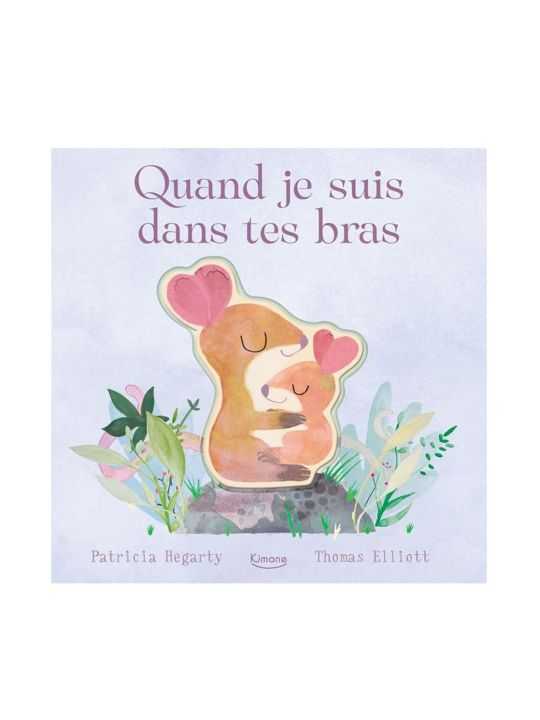 Livre | Quand je suis dans tes bras