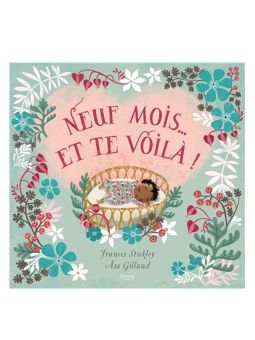 Album illustré | Neuf mois et te voilà